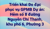 THÔNG BÁO Về việc triển khai Đo đạc phục vụ GPMB Dự án: Hẻm số 8 đường Nguyễn Chí Thanh, khu phố 6, Phường 3