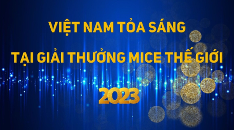 Việt Nam tỏa sáng tại Giải thưởng MICE thế giới