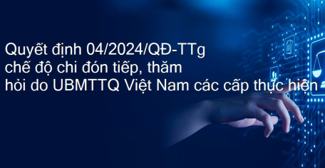 Quy định mới chế độ chi với một số đối tượng do Ủy ban Mặt trận Tổ quốc Việt Nam các cấp thực hiện
