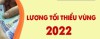 Tăng lương tối thiểu vùng cho người lao động từ 1/7/2022