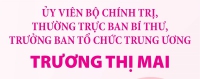 Ủy viên Bộ Chính trị, Thường trực Ban Bí thư, Trưởng Ban Tổ chức Trung ương Trương Thị Mai