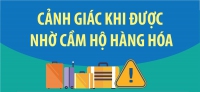 Cảnh giác khi được nhờ cầm hộ hàng hoá