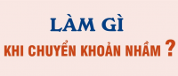 Làm gì khi chuyển khoản nhầm?