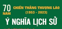 70 năm Chiến thắng Thượng Lào (1953-2023): Ý nghĩa lịch sử