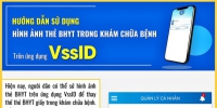 Hướng dẫn sử dụng hình ảnh thẻ BHYT trên ứng dụng VssID thay thế thẻ BHYT giấy khi khám chữa bệnh