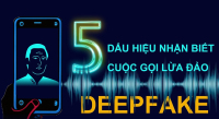 5 dấu hiệu nhận biết cuộc gọi lừa đảo deepfake