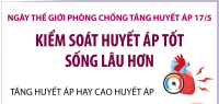 Ngày Thế giới phòng chống Tăng huyết áp 17/5: “Đo huyết áp đúng - Kiểm soát huyết áp tốt - Sống lâu hơn”