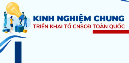 Kinh nghiệm chung trong triển khai các Tổ Công nghệ số cộng đồng trên toàn quốc