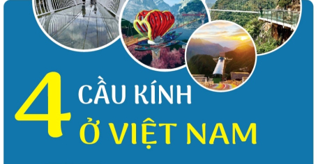 4 cây cầu kính ở Việt Nam