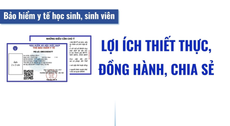 Bảo hiểm y tế học sinh, sinh viên - Lợi ích thiết thực, đồng hành, chia sẻ