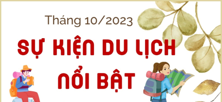 Sự kiện du lịch nổi bật tháng 10/2023