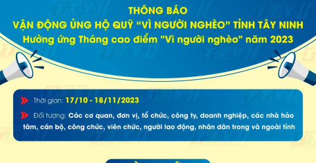 Tây Ninh: Hưởng ứng Tháng cao điểm “Vì người nghèo” từ ngày 17/10 – 18/11/2023