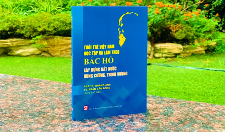 Ra mắt cuốn sách về tuổi trẻ học tập và làm theo Bác Hồ xây dựng đất nước