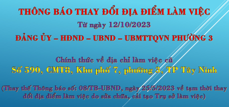 UBND phường 3 Thành phố Tây Ninh: Thông báo về việc thay đổi địa điểm làm việc về địa chỉ cũ