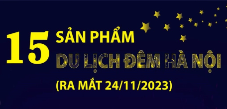 15 sản phẩm du lịch đêm Hà Nội