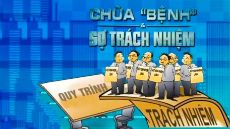 Bài 3: Trị tận gốc “bệnh” sợ trách nhiệm