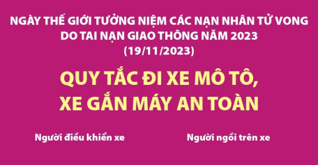 Ngày thế giới tưởng niệm các nạn nhân tử vong do tai nạn giao thông 19/11: Quy tắc đi xe mô tô, xe gắn máy an toàn