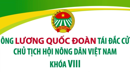 Ông Lương Quốc Đoàn tái đắc cử Chủ tịch Hội Nông dân Việt Nam khóa VIII