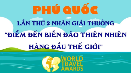 Phú Quốc lần thứ 2 nhận giải thưởng “Điểm đến biển đảo thiên nhiên hàng đầu thế giới”