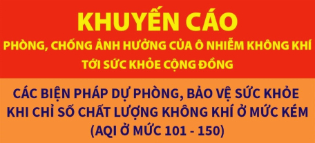 Các biện pháp dự phòng, bảo vệ sức khỏe khi chỉ số chất lượng không khí ở mức kém