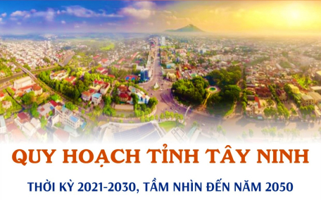 Vùng Đông Nam Bộ: Quy hoạch tỉnh Tây Ninh thời kỳ 2021-2030, tầm nhìn đến năm 2050