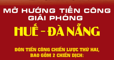 Mở hướng tiến công giải phóng Huế - Đà Nẵng