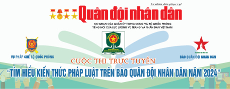 Phát động cuộc thi "Tìm hiểu kiến thức pháp luật trên Báo Quân đội nhân dân"