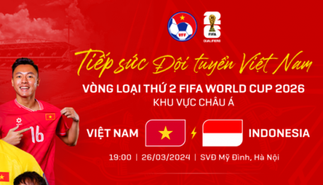 Công bố giá vé trận Việt Nam - Indonesia tại vòng loại World Cup 2026