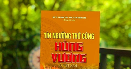 Làm sáng tỏ Tín ngưỡng thờ cúng Hùng Vương ở Việt Nam