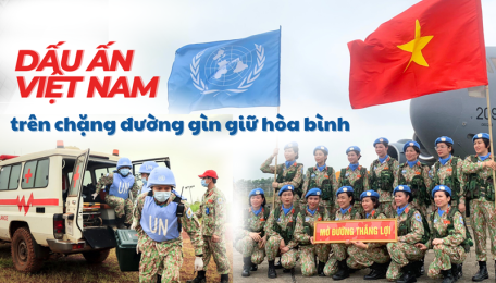 Dấu ấn Việt Nam trên chặng đường gìn giữ hòa bình
