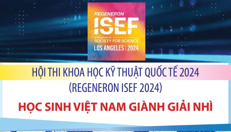 Học sinh Việt Nam giành giải Nhì Hội thi Khoa học kỹ thuật quốc tế 2024 (Regeneron ISEF 2024)