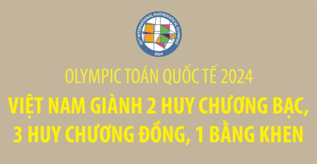 Olympic Toán quốc tế 2024: Việt Nam giành 2 Huy chương Bạc, 3 Huy chương Đồng, 1 Bằng khen