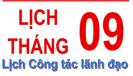 Lịch công tác lãnh đạo tháng 9/2024