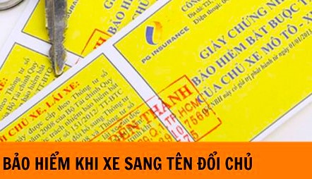 Xe sang tên chủ mới, bảo hiểm có còn hiệu lực?