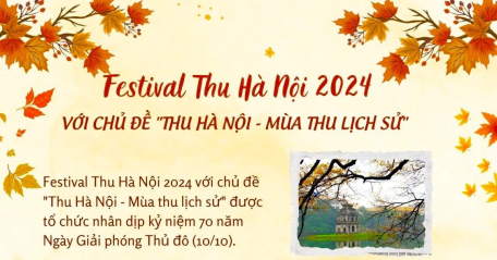 Festival Thu Hà Nội 2024 với chủ đề "Thu Hà Nội - Mùa thu lịch sử"