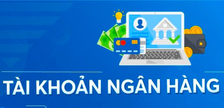 Mở tài khoản ngân hàng cần giấy tờ gì bắt buộc?