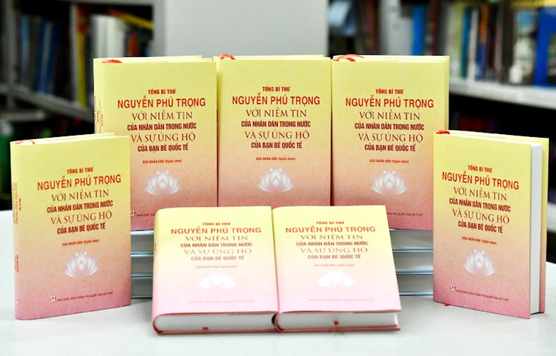 Tổng Bí thư Nguyễn Phú Trọng với niềm tin của nhân dân trong nước và sự ủng hộ của bạn bè quốc tế