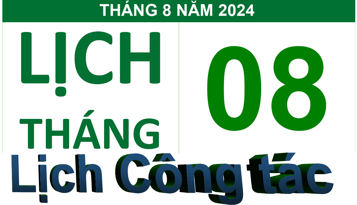 Lịch công tác lãnh đạo tháng 8/2024