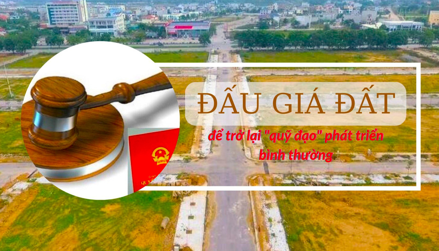 Từ 1/1/2025: Biện pháp mới ngăn chặn 'làm loạn' đấu giá đất