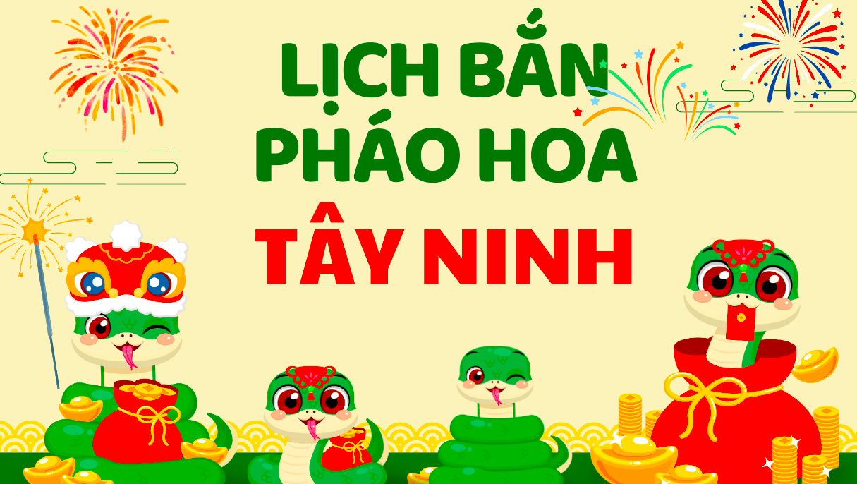 Tây Ninh: 09 điểm bắn pháo hoa đêm giao thừa chào đón năm mới Ất Tỵ 2025